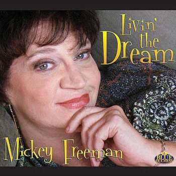 CD Mickey Freeman: Livin' The Dream
