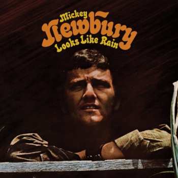 Album Mickey Newbury: Looks Like Rain