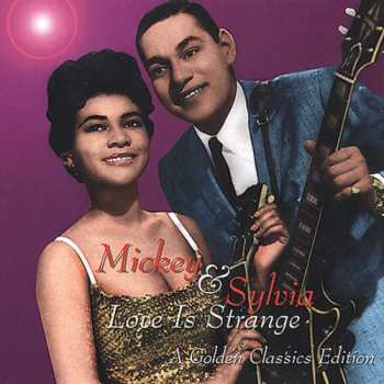 Album Mickey & Sylvia: Love Is Strange