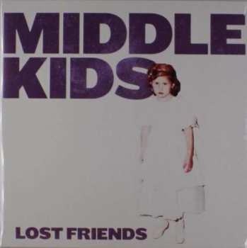 LP Middle Kids: Lost Friends