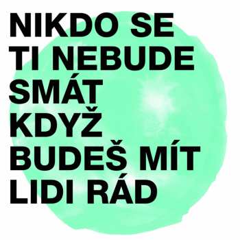 Album Midi Lidi: Nikdo Se Ti Nebude Smát, Když Budeš M