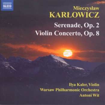 Album Antoni Wit: Serenade, Op. 2 / Violin Concerto, Op. 8