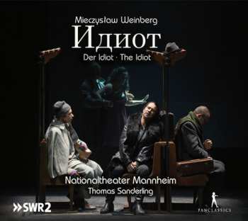 Album Mieczysław Weinberg: Идиот • Der Idiot • The Idiot