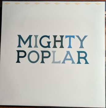 LP Mighty Poplar: Mighty Poplar