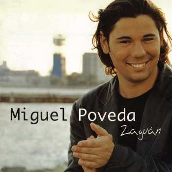 LP Miguel Poveda: Zaguán