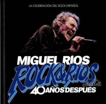 Album Miguel Ríos: Rock & Ríos And Cía 40 Años Después - 2 CD - DVD y Libro