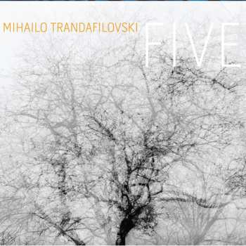CD Mihailo Trandafilovski: Five