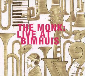 CD Metropole Orchestra: The Monk: Live At Bimhuis