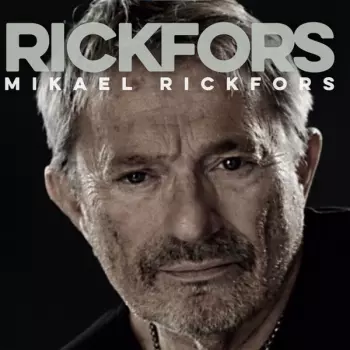 Mikael Rickfors: Rickfors