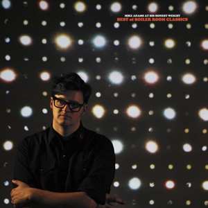 Album Mike Adams At His Honest Weight: Best Of Boiler Room Classics