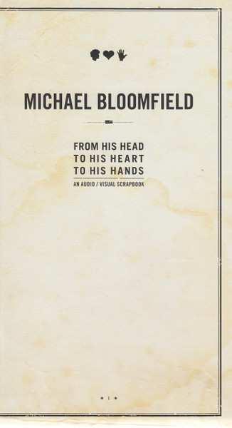 3CD/DVD/Dobozkészlet Mike Bloomfield: From His Head To His Heart To His Hands