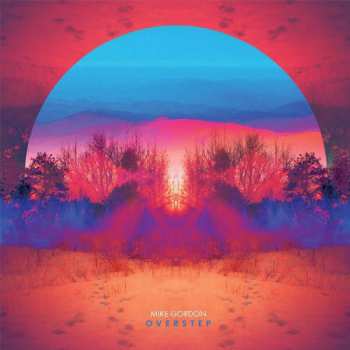 Album Mike Gordon: Overstep