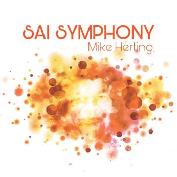 2CD Mike Herting: Sai Symphony