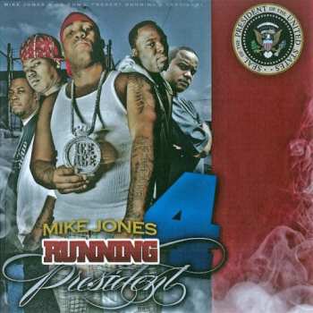 Album Mike Jones: Mike Jones Running 4 President