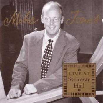 Album Mike Jones: Live At Steinway Hall