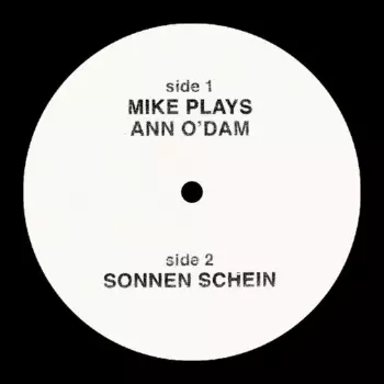 Mike Simonetti: Mike Plays Ann O'Dam ​/ ​Sonnen Schein