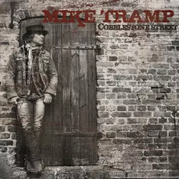 Mike Tramp: Cobblestone Street
