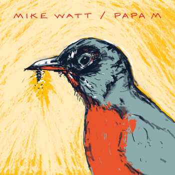 SP Papa M: Mike Watt // Papa M - Red Opaque
