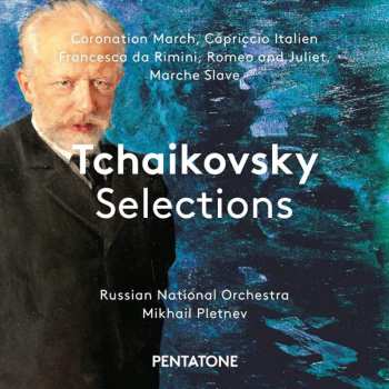 Album Russian National Orchestra: Tchaikovsky Selections