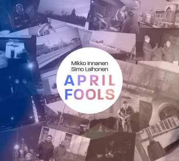 2CD Simo Laihonen: April Fools LTD