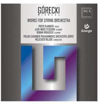 Album Mikołaj Górecki: Works For String Orchestra