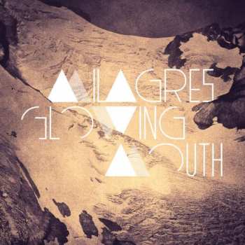 Album Milagres: ‎Glowing Mouth