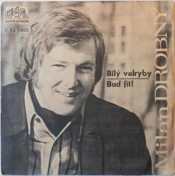 Album Milan Drobný: Bílý Velryby / Buď Fit!