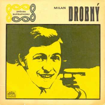 SP Milan Drobný: Mendosino / Slunci Vzdávám Dík