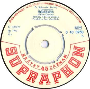 SP Milan Drobný: Mendosino / Slunci Vzdávám Dík