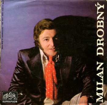 SP Milan Drobný: Nejsem Harlekýn / Řekněte, Odkud Vás Znám