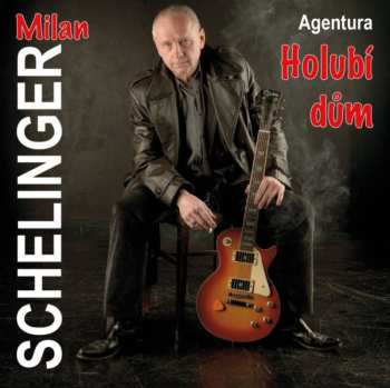 CD Milan Schelinger: Agentura Holubi Dum