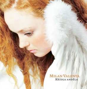 Album Milan Valenta: Křídla Anděla