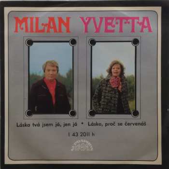 SP Yvetta Simonová: Láska Tvá Jsem Já, Jen Já ● Lásko, Proč Se Červenáš