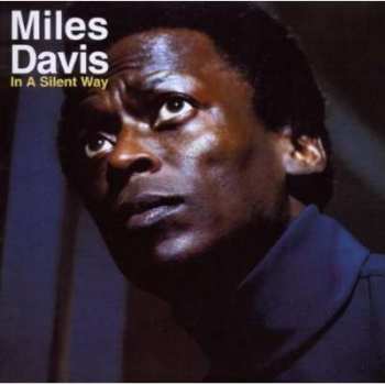 CD Miles Davis: In A Silent Way