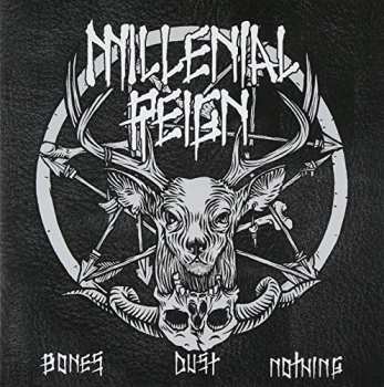 Album Millennial Reign: 7-bones, Dust, Nothing