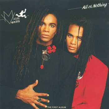 Album Milli Vanilli: All Or Nothing (The First Album)