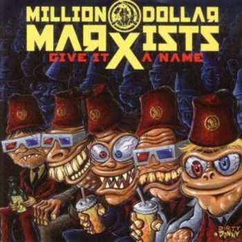 Album Million Dollar Marxists: Give It A Name