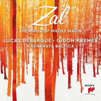 CD Gidon Kremer: Zal - The Music Of Miłosz Magin