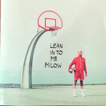 2CD Milow: Lean Into Me