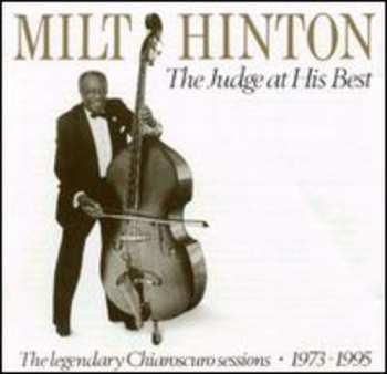 Album Milt Hinton: The Judge At His Best (The Legendary Chiaroscuro Sessions • 1973-1995)