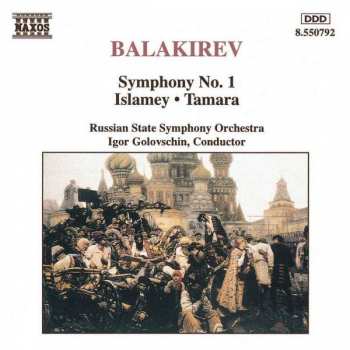Album Russian State Symphony Orchestra: Symphony No. 1 • Islamey • Tamara