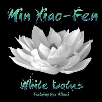 Album Min Xiao-Fen: White Lotus