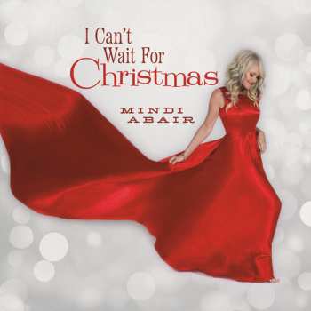 Album Mindi Abair: I Can't Wait For Christmas 