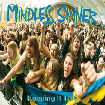 CD Mindless Sinner: Keeping It True