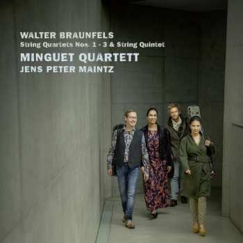2CD Walter Braunfels: String Quartets No.1 - 3 & String Quintet