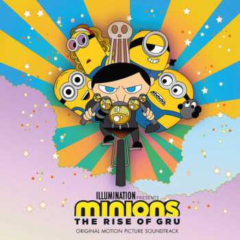 Album Minions: The Rise Of Gru / Various: Minions: The Rise Of Gru