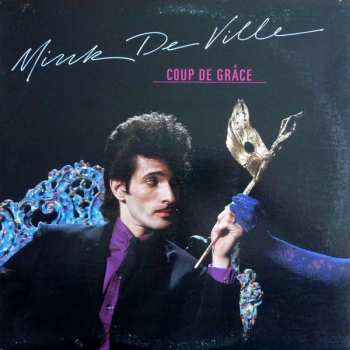 Album Mink DeVille: Coup De Grâce