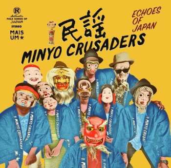 2LP Minyo Crusaders: Echoes Of Japan = エコーズ・オブ・ジャパン CLR | LTD