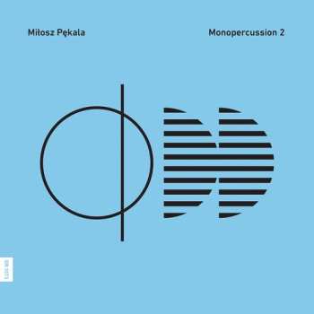 Album Miłosz Pękala: Monopercussion 2