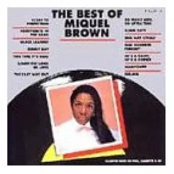 Miquel Brown: The Best Of Miquel Brown